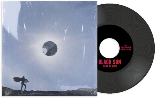 Karo Glazer  Black Sun feat. Dead Star Talk & Jozef Skrzek  LP/Vinyl