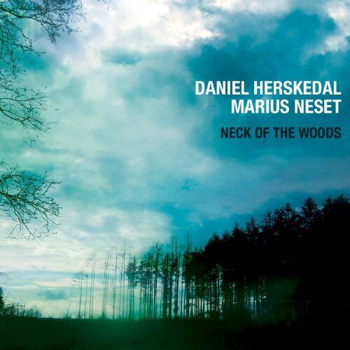 MediaTronixs Daniel Herskedal & Marius Neset : Neck of the Woods CD (2017) Pre-Owned