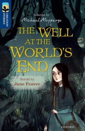 Oxford Reading Tree Treetops Greatest Stories: Oxford Level 14: The Well At The World'S End Av Jane Feaver, Joseph Jacobs