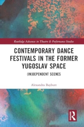 Contemporary Dance Festivals in the Former Yugoslav Space  (in)dependent Scenes