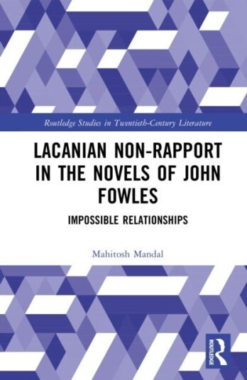 Lacanian Non Rapport in the Novels of John Fowles