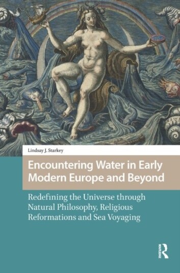 Encountering Water in Early Modern Europe and Beyond Encountering Water in Early Modern Europe and Beyond