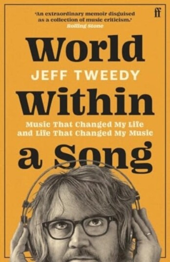 World Within a Song Music That Changed My Life and Life That Changed My Music