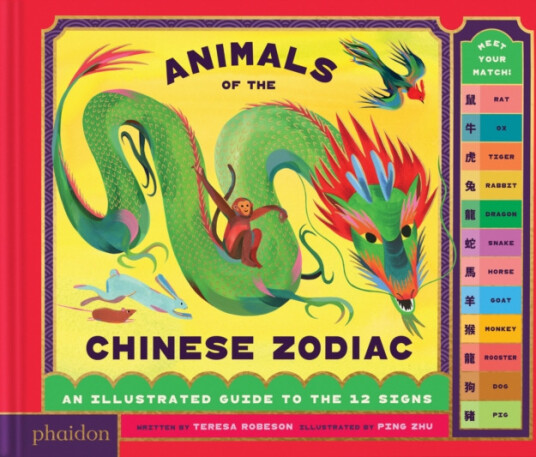 Animals of the Chinese Zodiac: Meet Your Match!  An Illustrated Guide to the 12 Signs