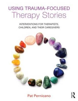 Using Trauma-Focused Therapy Stories Av Pat (South Texas Veterans Health Care System Texas Usa) Pernicano