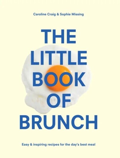 The Little Book Of Brunch Av Sophie Missing, Caroline Craig