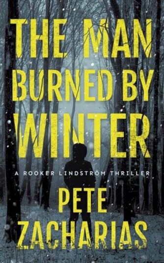The Man Burned By Winter Av Pete Zacharias
