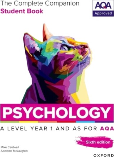 A Level Psychology: The Complete Companions for AQA Psychology A Level: Year 1 and AS Student Book 6th Edition