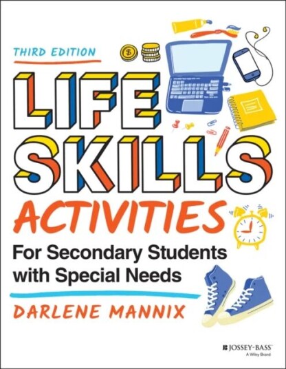 Life Skills Activities For Secondary Students With Special Needs Av Darlene Mannix