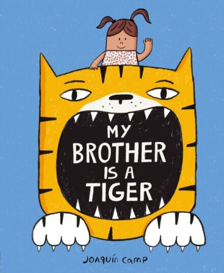 My Brother Is a Tiger My Brother Is a Tiger