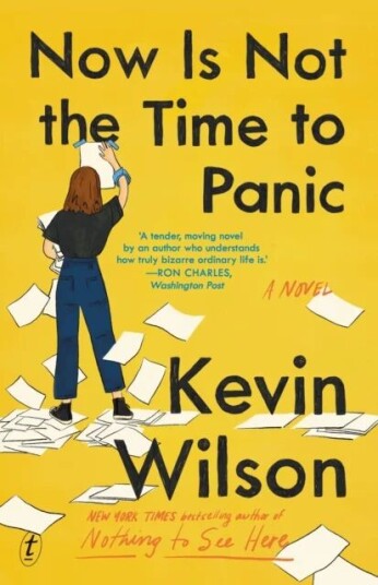 Now Is Not The Time To Panic Av Kevin Wilson