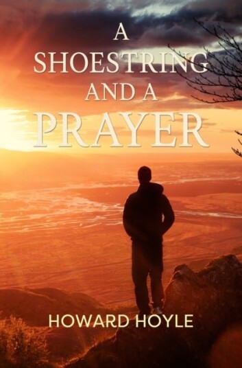 A Shoestring and a Prayer
