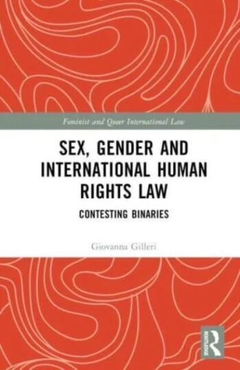 Sex, Gender and International Human Rights Law av Giovanna Gilleri