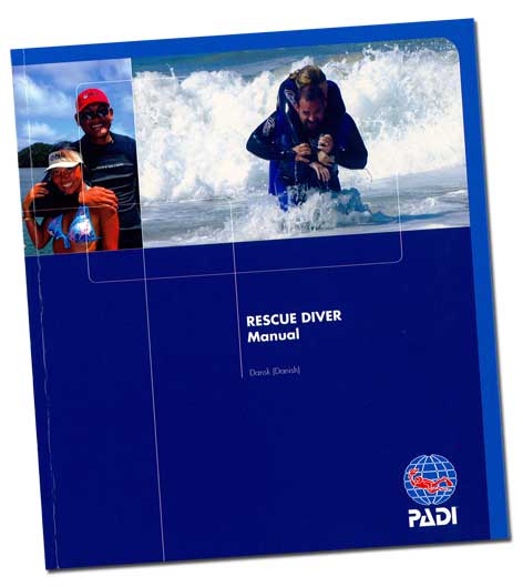 PADI Rescue Diver Manual PADI Rescue Diver Manual