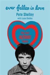 Ever Fallen In Love Av Pete Shelley, Louie Shelley