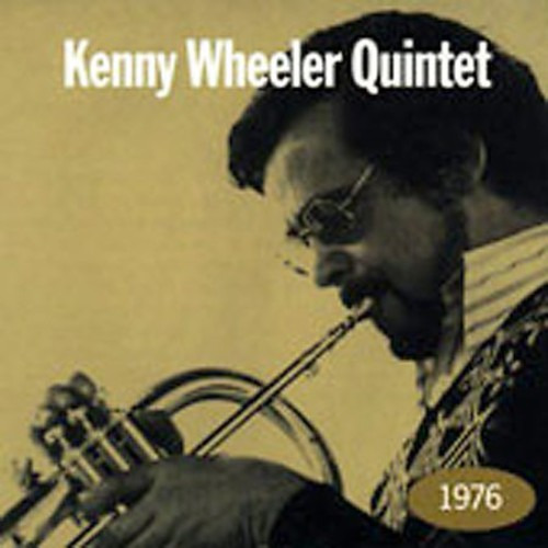 Kenny Quintet Wheeler 1976 CD