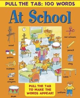 Pull the Tab 100 Words: at School Pull the Tab 100 Words: at School