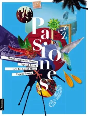 Pasiones Av Davíd Fernández Garcia, Ingvild Liven, Gro Eli Lund Moss, Espen Rosén