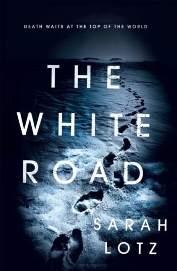 The White Road Av Sarah Lotz