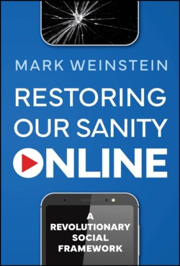 Restoring Our Sanity Online A Revolutionary Social Framework