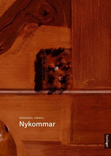 Nykommar Av Nathaniel Farrell