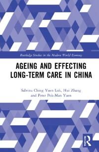 Luk Sabrina Ching Yuen Ageing and Effecting Long-term Care in China