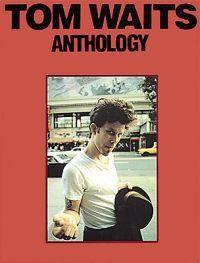 Tom Waits Anthology Tom Waits Anthology
