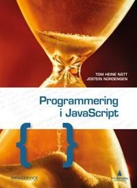 Programmering I Javascript Av Jostein Nordengen, Tom Heine Nätt