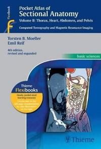 Pocket Atlas Of Sectional Anatomy, Vol. Ii: Thorax, Heart, Abdomen And Pelvis Av Torsten Bert Moeller, Emil Reif Pocket Atlas Of Sectional Anatomy, Vol. Ii: Thorax, Heart, Abdomen And Pelvis Av Torsten Bert Moeller, Emil Reif