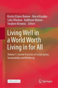 Living Well In A World Worth Living In For All
