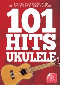 101 Hits For Ukulele (Red Book) 101 Hits For Ukulele (Red Book)