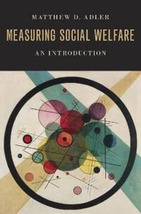 Adler Matthew D. Measuring Social Welfare Adler Matthew D. Measuring Social Welfare