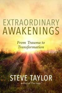 Extraordinary Awakenings Av Steve Taylor Extraordinary Awakenings Av Steve Taylor