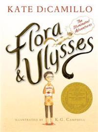 DiCamillo Kate Flora and Ulysses: The Illuminated Adventures