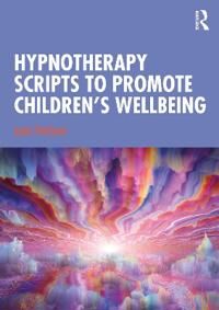 Hypnotherapy Scripts To Promote Children'S Wellbeing Av Jacki Pritchard