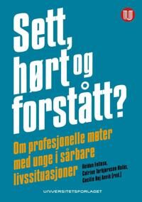 Sett, Hørt Og Forstått?
