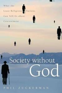 Zuckerman Phil Society without God