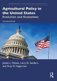 Agricultural Policy In The United States Av James L. Novak, Larry D. Sanders, Amy Hagerman