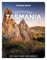 Lonely Planet Experience Tasmania Av Lonely Planet, Andrew Bain, Ruth Dawkins, Rani Milne