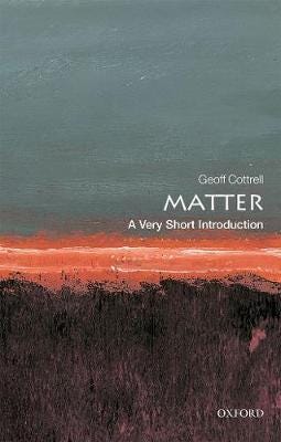 Matter: A Very Short Introduction