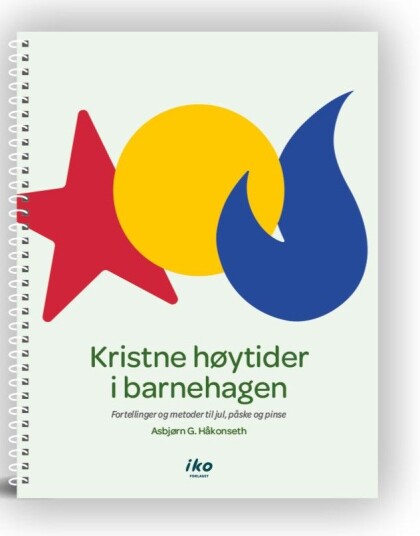 Kristne høytider i barnehagen Kristne høytider i barnehagen