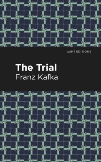 The Trial Av Franz Kafka The Trial Av Franz Kafka