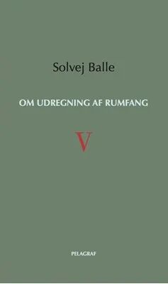 Om Udregning Af Rumfang V Av Solvej Balle