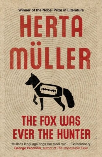 The Fox Was Ever The Hunter Av Herta (Y) Muller The Fox Was Ever The Hunter Av Herta (Y) Muller
