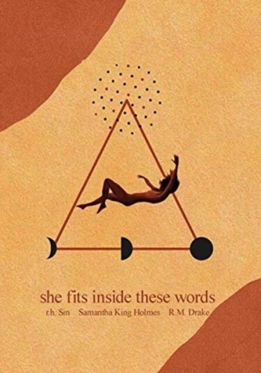 She Fits Inside These Words Av R.H. Sin, Samantha King Holmes, Robert M. Drake