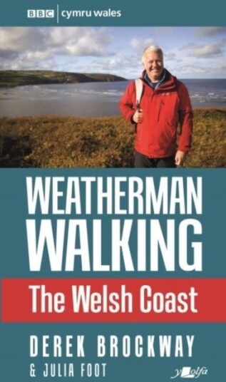 Weatherman Walking - Welsh Coast, The Weatherman Walking - Welsh Coast, The
