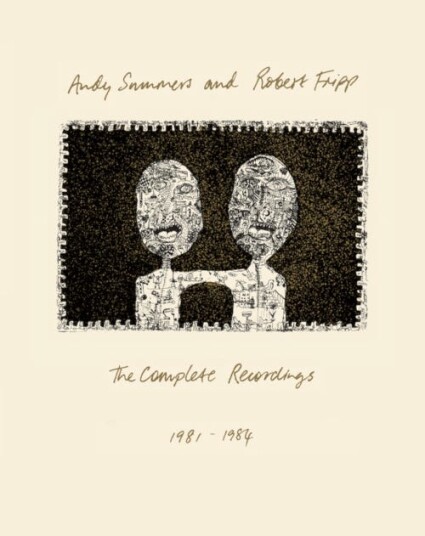 Andy Summers Robert Fripp Complete Recordings 19811984 CD Andy Summers Robert Fripp Complete Recordings 19811984 CD
