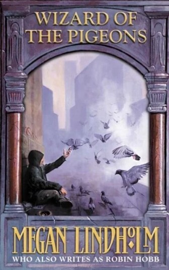 Wizard Of The Pigeons Av Megan Lindholm