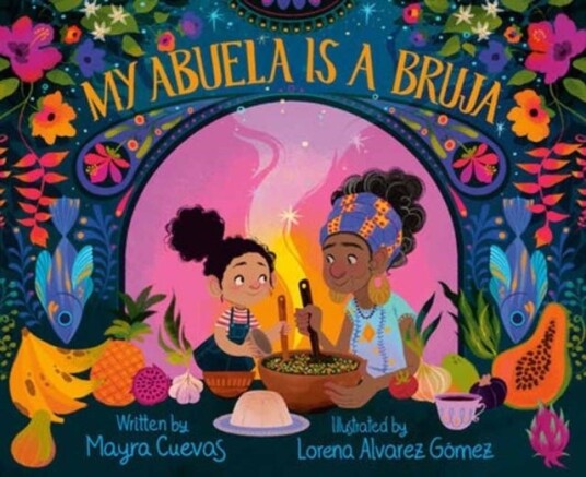 My Abuela Is a Bruja My Abuela Is a Bruja