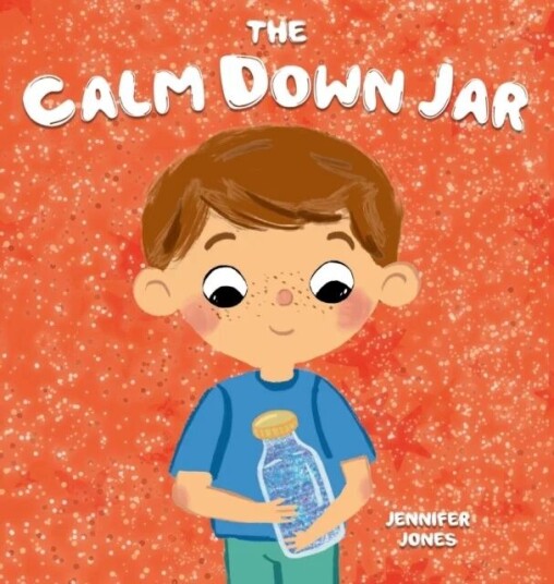 The Calm Down Jar Av Jennifer Jones